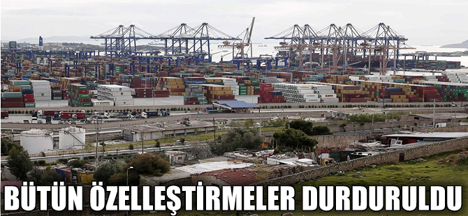 Yunanistan'da bütün özelleştirmeler askıya alındı