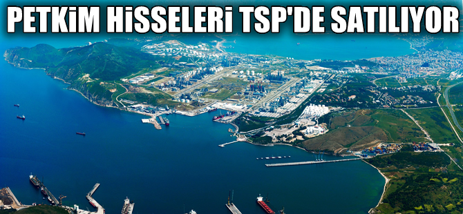 SOCAR, Petkim`de yüzde 3,4`lük payını satıyor