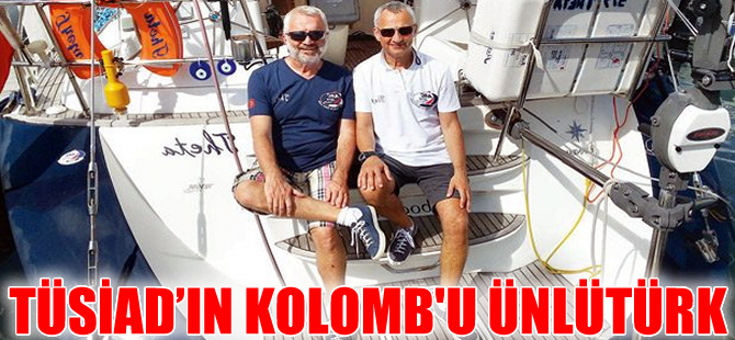 TÜSİAD’ın yeni başkan yardımcısı Ünlütürk tam bir deniz aşığı