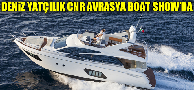 Boatshow'ın en büyük teknesi: Dünyanın gözü Absolute Navetta 58 lansmanında