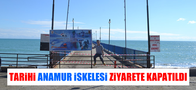 Anamur'daki tarihi iskele güvenlik nedeniyle kapatıldı