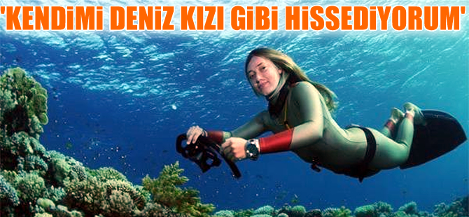 Şahika Ercümen: Kendimi deniz kızı gibi hissediyorum