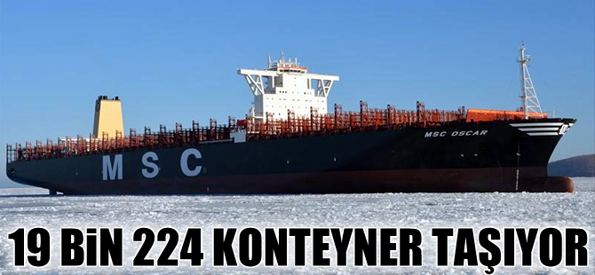 Dünyanın en büyük konteyner gemisi MSC Oscar, Rotterdam'a geliyor