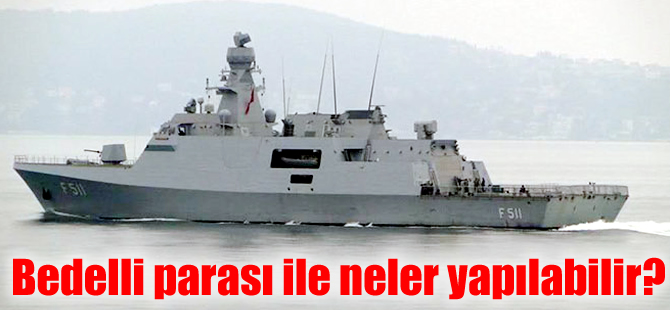 Bedelli paraları savunma sanayi projelerine kaynak olacak