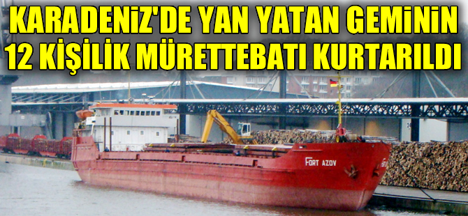 Sinop'ta yan yatan gemideki personel kurtarıldı