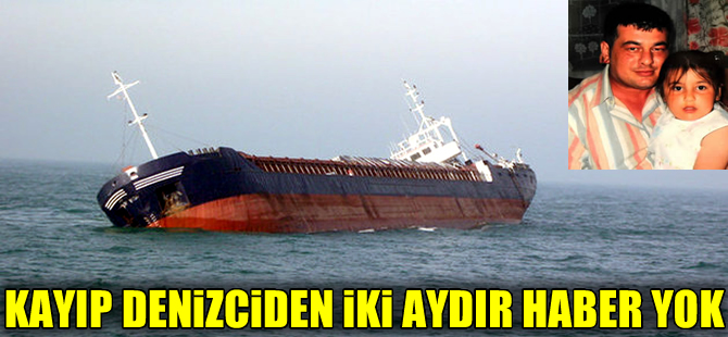 Kayıp denizci Yiğit Küçükbıyık'ın ailesinin “umutlu” bekleyişi sürüyor