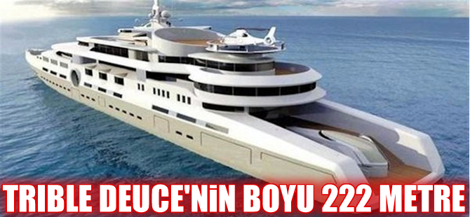 222 metrelik  süper yat Triple Deuce 2018’de suya inecek