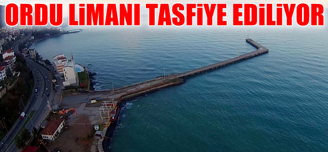 Ordu Limanı, Ordu Büyükşehir Belediyesi'ne devredildi
