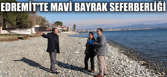 Edremit sahilleri Mavi Bayrakla donanacak