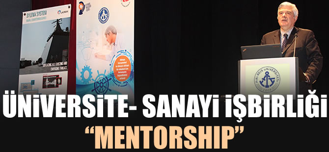 Üniversite-Sanayi İşbirliği Projesi "MentorSHIP"