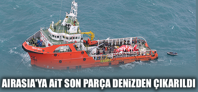 AirAsia uçağının son parçası da denizden çıkarıldı