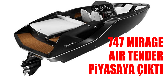 Frauscher 747 Mirage Air Tender piyasaya çıktı