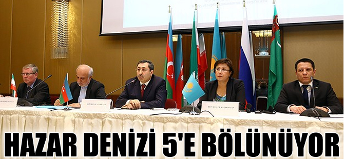 Hazar Denizi'nin 5 bölünmesi için mutabakat sağlandı