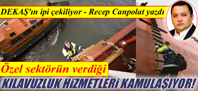 Kılavuzluk ve Römorkör Hizmetleri, KAMULAŞIYOR!