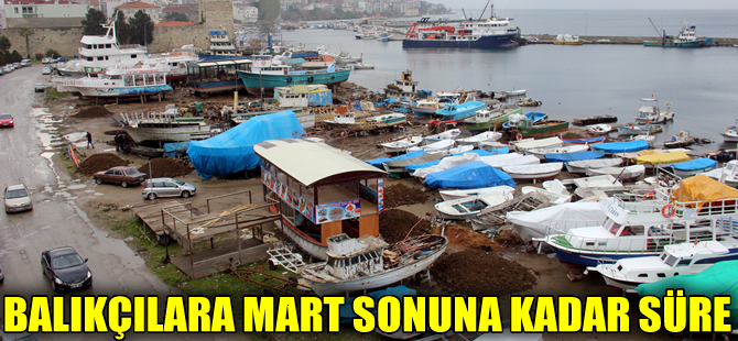 Balıkçılar mart sonuna kadar tersaneyi terkedecekler