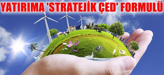 Yatırıma "Stratejik Çevresel Değerlendirme'" formülü