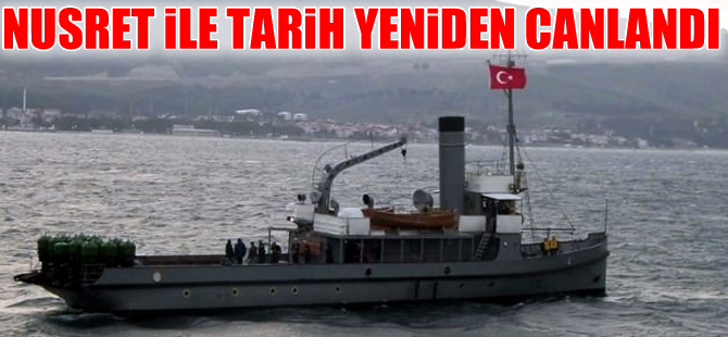 Nusret, 100 yıl önceki tarihi yeniden canlandırdı