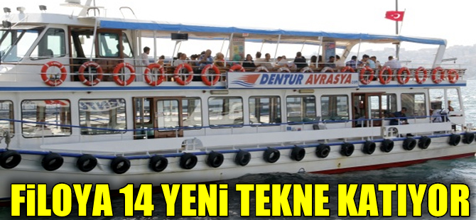 Dentur Avrasya,14 ultra lüks tekneyi filoya katacak