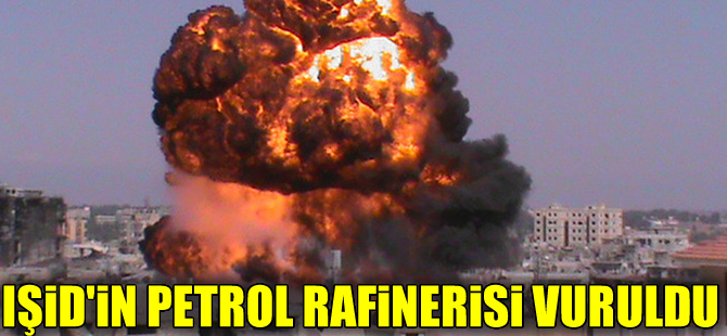 Koalisyon güçleri IŞİD'in Suriye'deki rafinerisini bombaladı