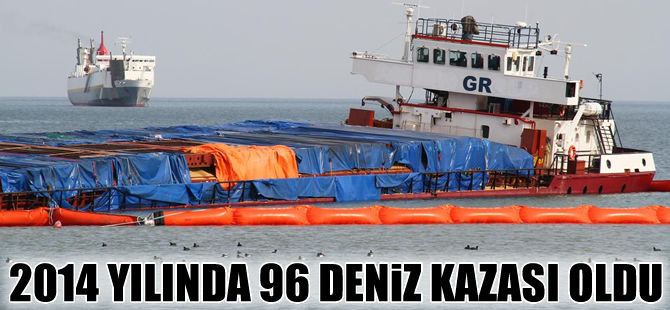 Türk karasularında geçen yıl 96 deniz kazası meydana geldi