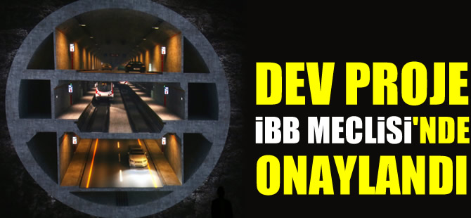 3 katlı Avrasya Tüp Geçidi Projesi onaylandı