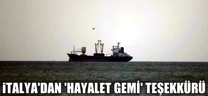 İtalya'dan Türkiye'ye 'hayalet gemi' teşekkürü