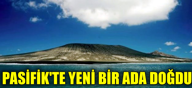 Pasifik'te sualtı yanardağı patladı, yeni bir ada oluştu