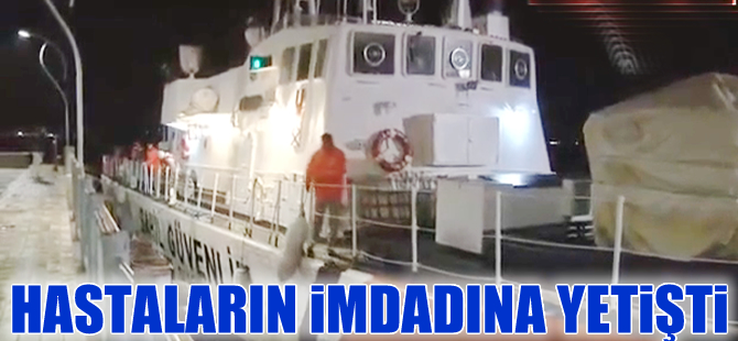 Gökçeadalı hastaların imdadına Sahil Güvenlik hızır gibi yetişti