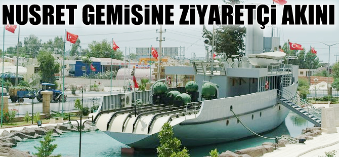 Nusret Mayın gemisini ziyareçi akınına uğruyor