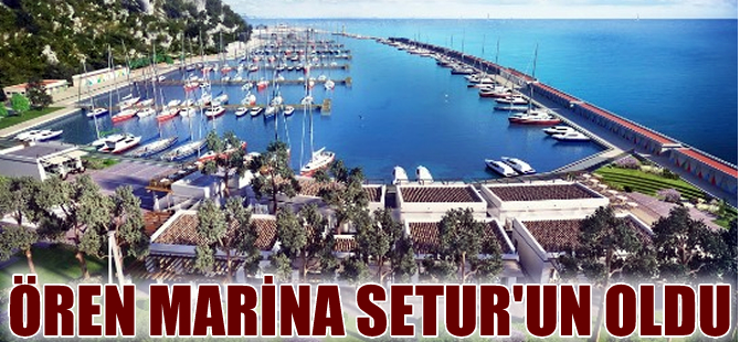 Setur Marina Gökova Ören Marina'yı bünyesine kattı