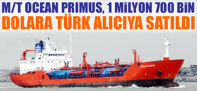 M/T OCEAN PRIMUS isimli LPG tankeri, 1 milyon 700 bin dolara Türk alıcıya satıldı