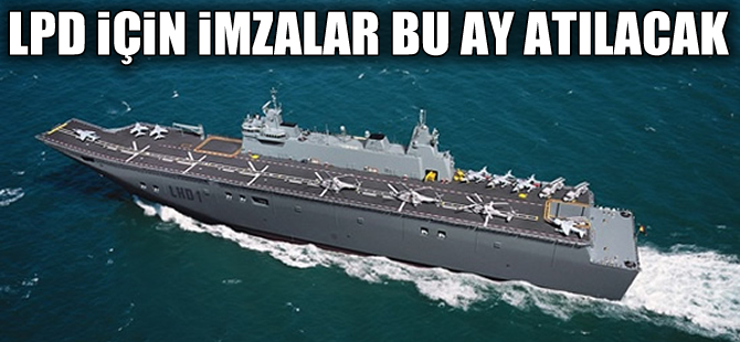 Sedef Tersanesi, Havuzlu Çıkarma Gemisi inşa sözleşmesini bu ay imzalayacak