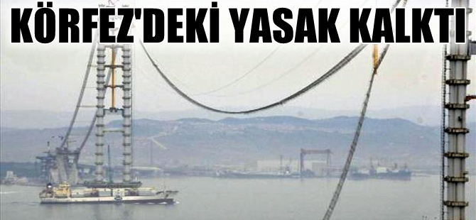 İzmit Körfezi'ne gemi giriş-çıkış yasağı kalktı, gemi seferleri normale döndü