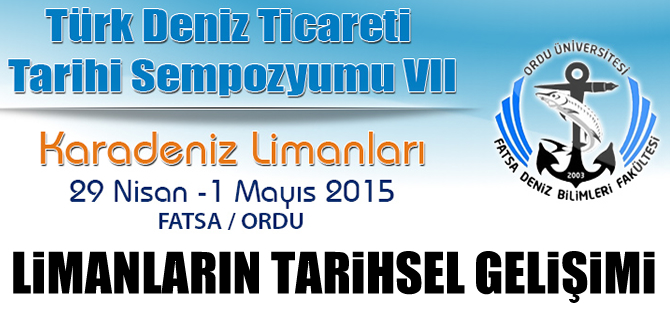 7. Türk Deniz Ticareti Tarihi Sempozyumu Fatsa'da düzenlenecek