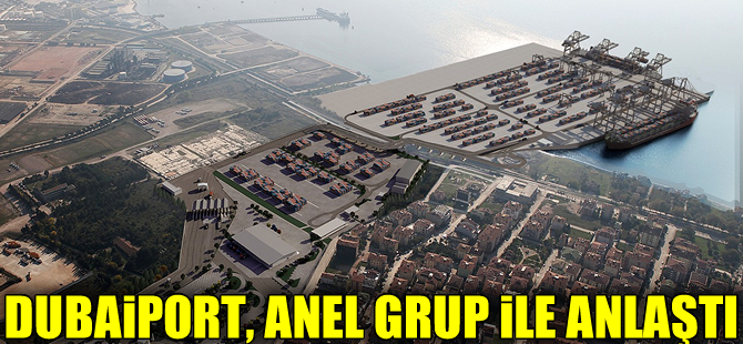 Anel Grup, DP World Yarımca Konteyner Terminali Projesi için anlaştı