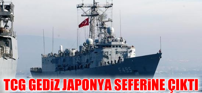 TCG Gediz Fırkateyni, 122 günlük Japonya seferine çıktı