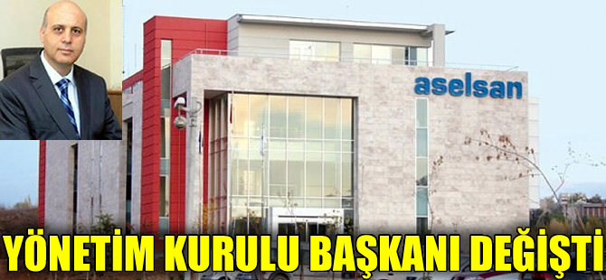 Mustafa Murat Şeker, Aselsan Yönetim Kurulu Başkanlığına getirildi