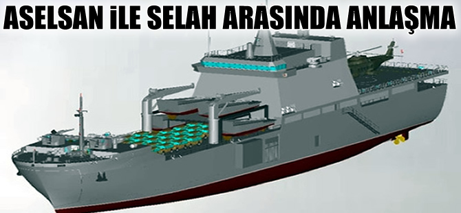 Aselsan ile Selah Tersanesi arasında LDG projesi kapsamında yeni sözleşme