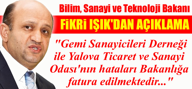 Bakan Fikri Işık, Yalova Gemi İhtisas OSB ile ilgili Deniz Haber Ajansı'na açıklamada bulundu