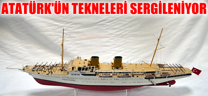 Atatürk'ün kullandığı tekneler Anıtkabir'de sergileniyor