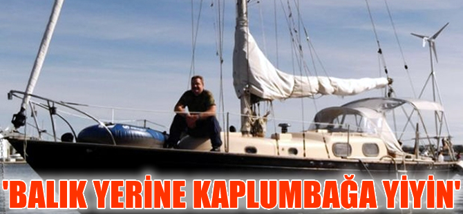Denizde mahsur kalırsanız balık yerine kaplumbağa yiyin!