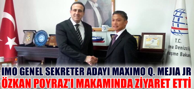 IMO Genel Sekreter Adayı Filipinli Maximo Q. Mejia JR, Özkan Poyraz'ı makamında ziyaret etti