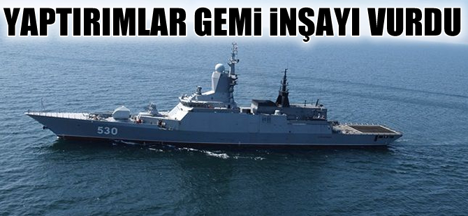 Rusya, yaptırımlardan dolayı askeri gemi inşa edemiyor