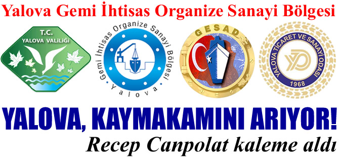 Yalova, Kaymakamını arıyor!