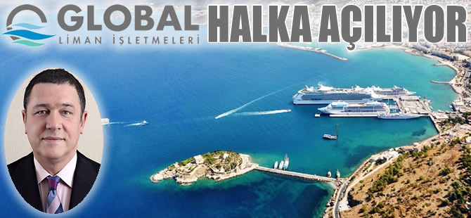 Global Liman İşletmeleri, Mayıs ayında halka açılıyor