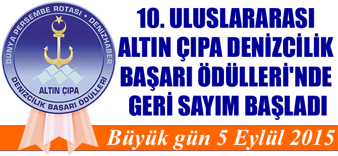 10. Uluslararası Altın Çıpa Denizcilik Başarı Ödülleri'nde geri sayım başladı