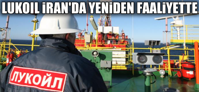 Rusya'dan ikinci İran hamlesi: Lukoil ofisi yeniden faaliyete geçti