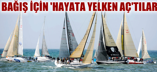 Ünlü isimler  organ bağışı için 'Hayata yelken aç'tılar