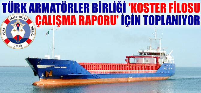 Koster Filosu Çalışma Grubu yarın İMEAK DTO'da toplanıyor