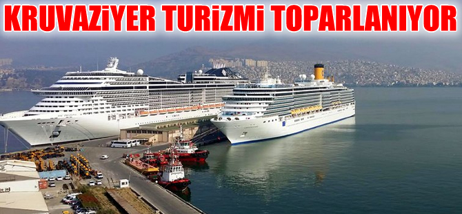 Kruvaziyer turizminde  toparlanma sinyalleri